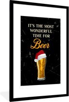 Fotolijst incl. Poster - Bier - Kerst - It's the most wonderful time for beer - Quotes - Spreuken - 80x120 cm - Posterlijst - Kerstmis Decoratie - Kerstversiering - Kerstdecoratie Woonkamer - Kerstversiering - Kerstdecoratie voor binnen - Kerstmis
