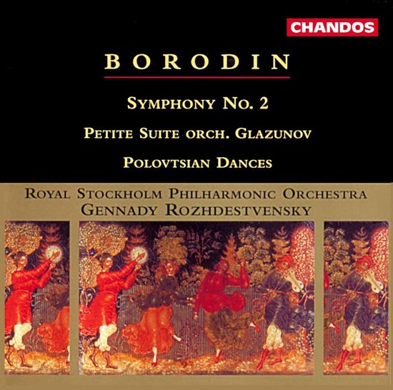 Royal Stockholm Philharmonic Orchestra, Gennady Rozhdestvensky - Borodin: Symphonies No.2 (CD)