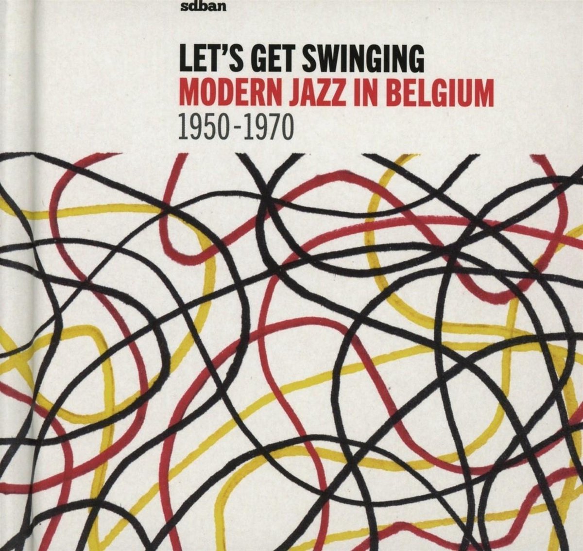 Various Artists - Let's Get Swinging: Modern Jazz In Belgium 1950-1970 (2 CD)