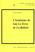 Cahiers d'Humanisme et Renaissance - L'Ésotérisme de Guy Le Fèvre de La Boderie