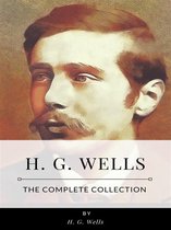 H. G. Wells – The Complete Collection