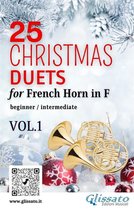Christmas duets for French Horn 1 - 25 Christmas Duets for French Horn in F - VOL.1