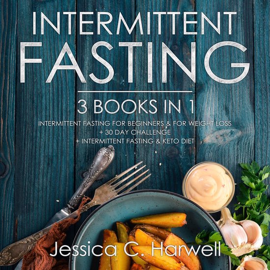 Intermittent Fasting: 3 Books in 1 - Intermittent Fasting fo ... - cover
