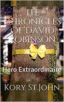 The Chronicles Of David Robinson 4 - Hero Extraordinaire