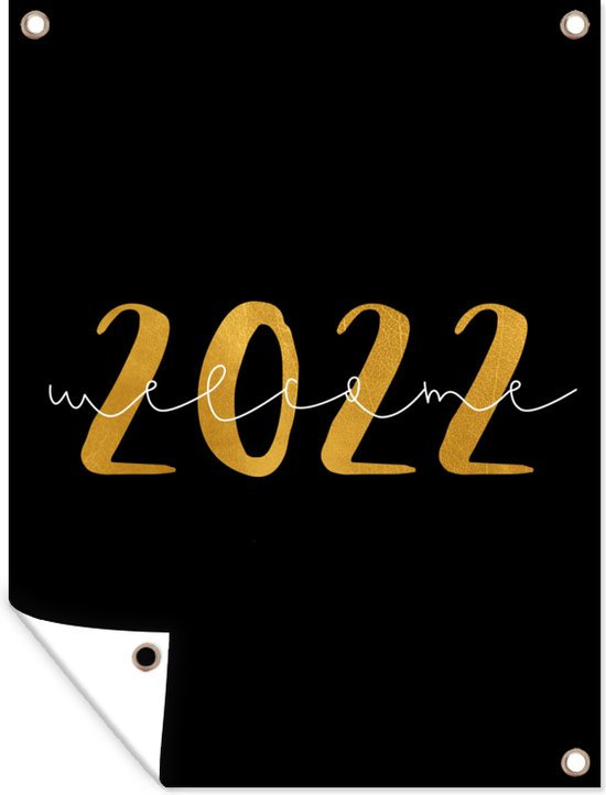 Tuinschilderij Oud en nieuw Nieuwjaar 2022 Spreuken