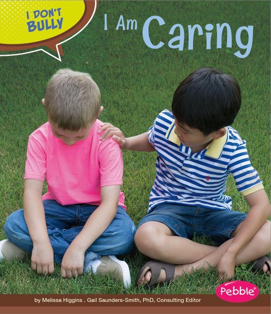 I Don't Bully - I Am Caring