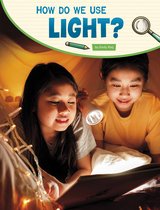 Science Inquiry - How Do We Use Light?