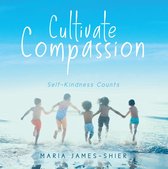 Cultivate Compassion