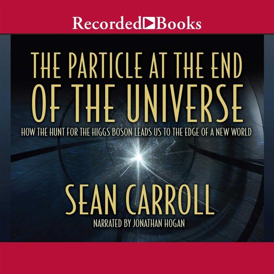 The Particle at the End of the Universe - cover