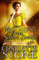 The Spinster's Society 6 - Historical Romance: Miss Taygete’s Sweet Sister’s Society A Lady's Club Regency Romance