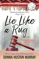 A Ginger Barnes Cozy Mystery - Lie Like A Rug