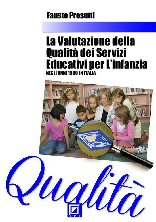 La Valutazione della Qualità dei Servizi Educativi per l'In ... - cover