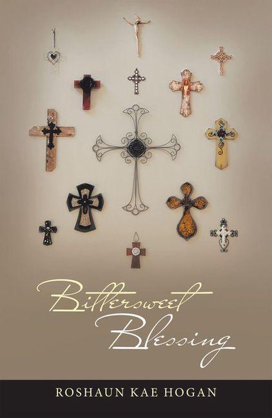 Bittersweet Blessing (ebook), Roshaun Kae Hogan 9781982252618