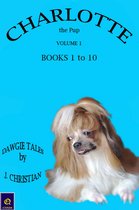 Charlotte the Pup Volumes - Charlotte the Pup Volume 1: Books 1 to 10