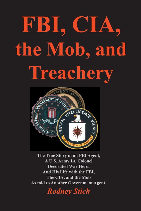 FBI, CIA, the Mob, and Treachery - cover
