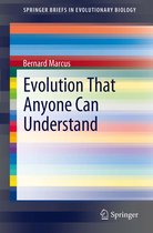 SpringerBriefs in Evolutionary Biology - Evolution That Anyone Can Understand
