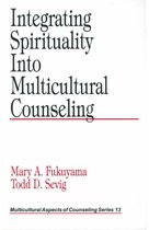 Multicultural Aspects of Counseling series - Integrating Spirituality into Multicultural Counseling