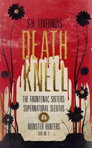 The Frontenac Sisters: Supernatural Sleuths and Monster Hunters 3 - Death Knell