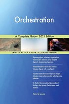 Orchestration A Complete Guide - 2021 Edition