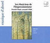 Musiciens de l'Impressionnisme: French Music around 1900