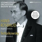 SWR Sinfonieorchester Baden-Baden und Freiburg, Hans Rosbaud - Tschaikowsky: Symphony No.4 & 5 (2 CD)