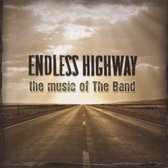 Endless Highway: The Music of The Band