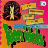 80's Greatest Rock Hits, Vol. 11: Teen Idols