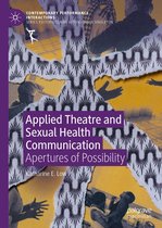 Contemporary Performance InterActions - Applied Theatre and Sexual Health Communication