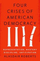 Four Crises of American Democracy