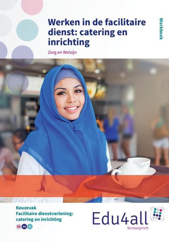 Edu4all ZW - Werken in de facilitaire dienst: catering en inrichting