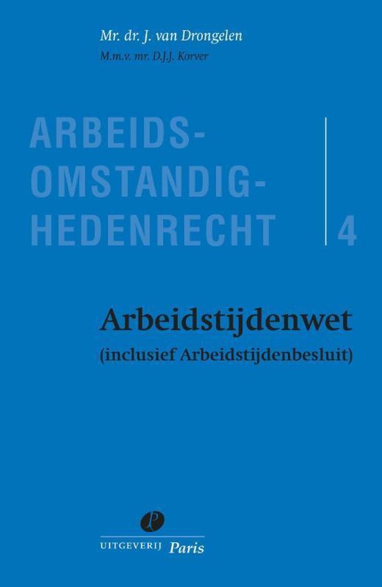 Arbeidsomstandighedenrecht 4 - Arbeidstijdenwet - cover