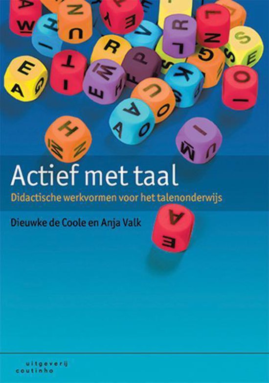 Boek: Actief met taal, geschreven door Dieuwke Coole