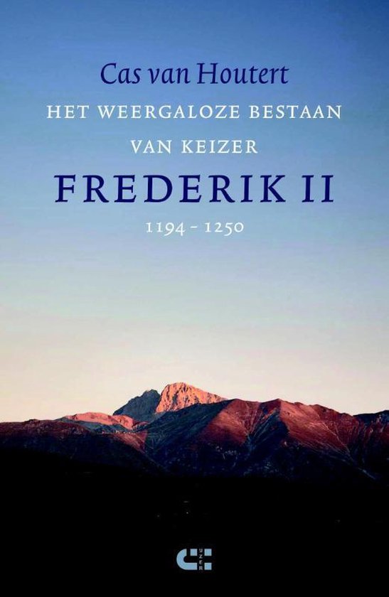 Het weergaloze bestaan van keizer Frederik II (1194-1250) - cover