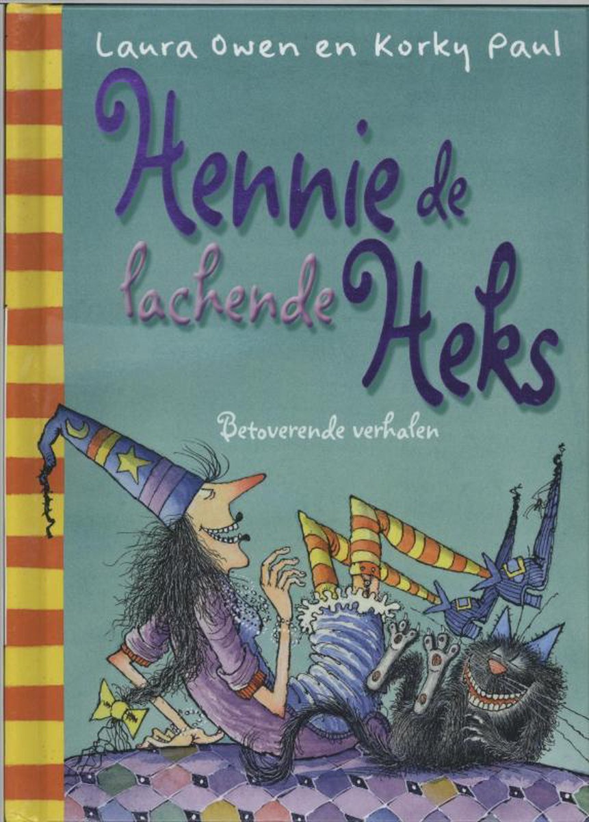 Hennie De Heks Hennie De Lachende Heks Laura Owen 9789089416506 Hennie De Heks Hennie De Lachende Heks Laura Owen 9789089416506