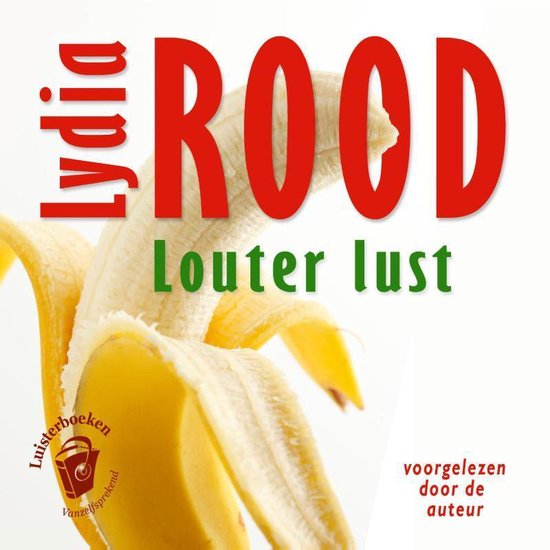 Cover van het boek 'Louter lust' van Lydia Rood
