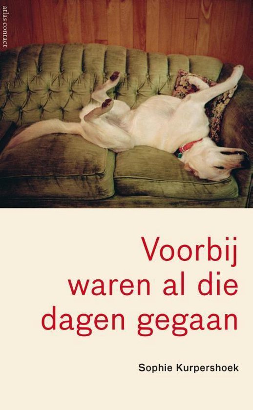 Voorbij waren al die dagen gegaan