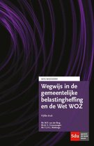 Wegwijsserie  -  Wegwijs in de gemeentelijke belastingheffing en de Wet WOZ 2015