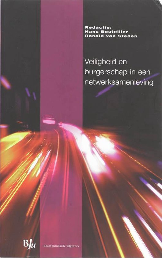 Cover van het boek 'Veiligheid en burgerschap in een netwerksamenleving / druk 1' van R. van Steden en Hans Boutellier