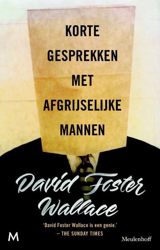 Korte gesprekken met afgrijselijke mannen – David Foster Wallace