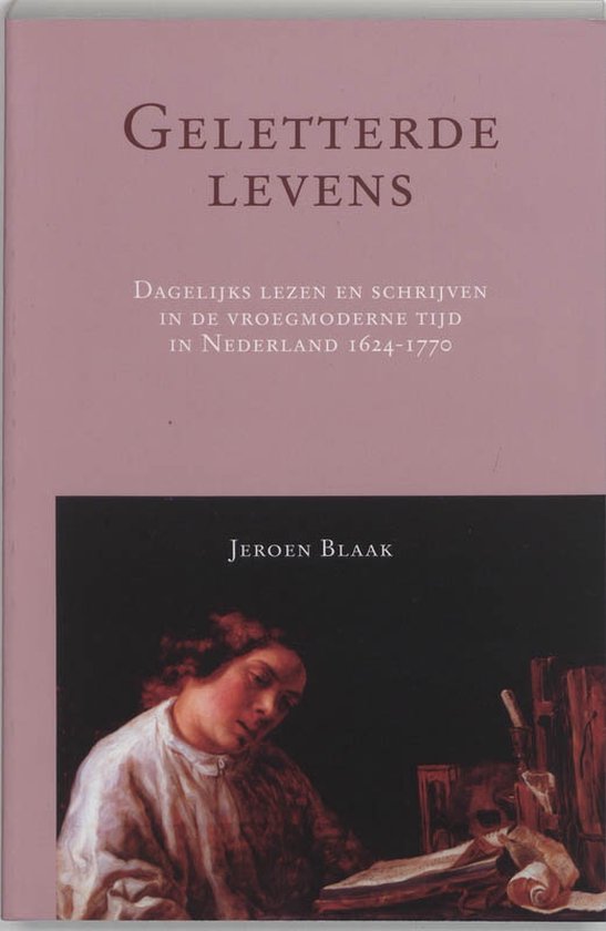 Cover van het boek 'Geletterde levens / druk 1' van Jeroen Blaak