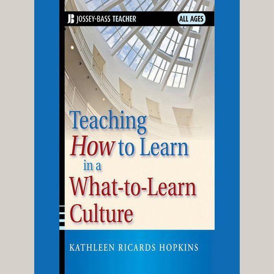 Teaching How to Learn in a What-to-Learn Culture - cover