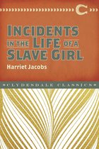 Clydesdale Classics - Incidents in the Life of a Slave Girl
