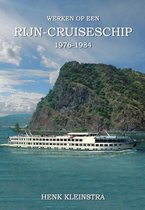 Wrken op een Rijn cruise schip 1976-1984