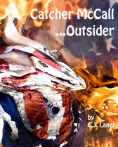 Catcher McCall ... Outsider