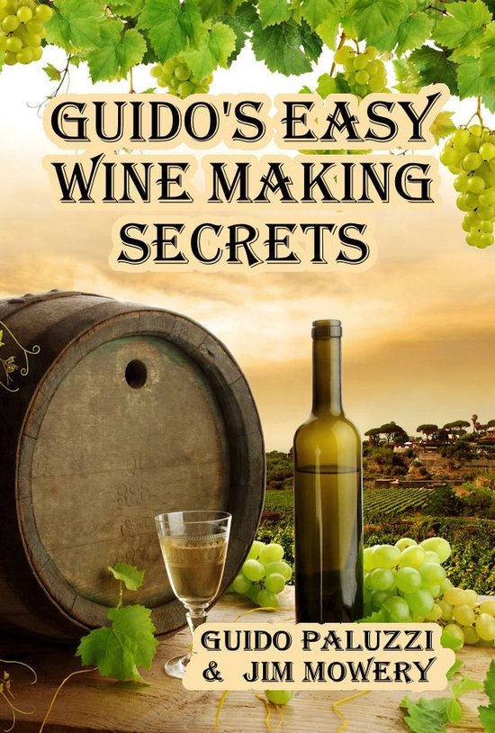 Guido's Easy Wine Making Secrets - cover