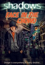 Shadows - Face in the Crowd