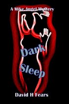 Mike Angel Mysteries - Dark Sleep: A Mike Angel Mystery