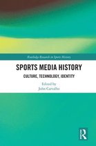 Routledge Research in Sports History - Sports Media History