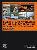 Woodhead Publishing Series in Civil and Structural Engineering - Research and Application of Hot In-Place Recycling Technology for Asphalt Pavement