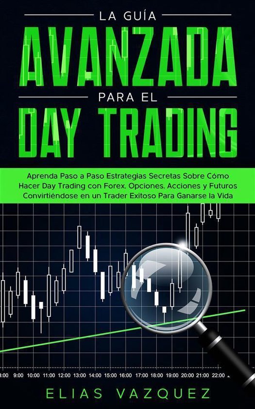 La Guía Avanzada Para el Day Trading - cover